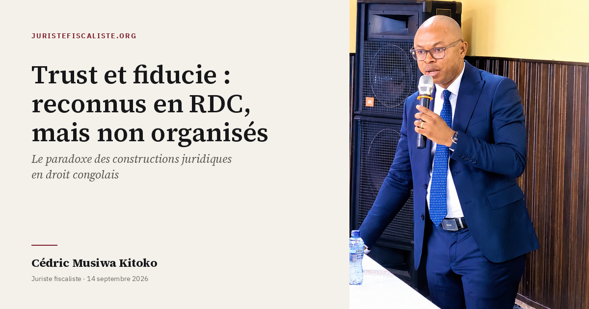 Constructions juridiques en RDC : reconnues par les textes, mais sans régime légal de constitution